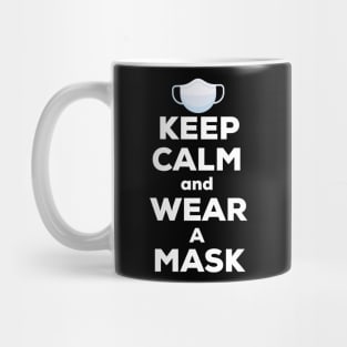 Keep calm and wear a mask Mug